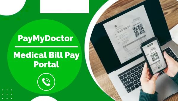 PayMyDoctor Medical Bill pay portal